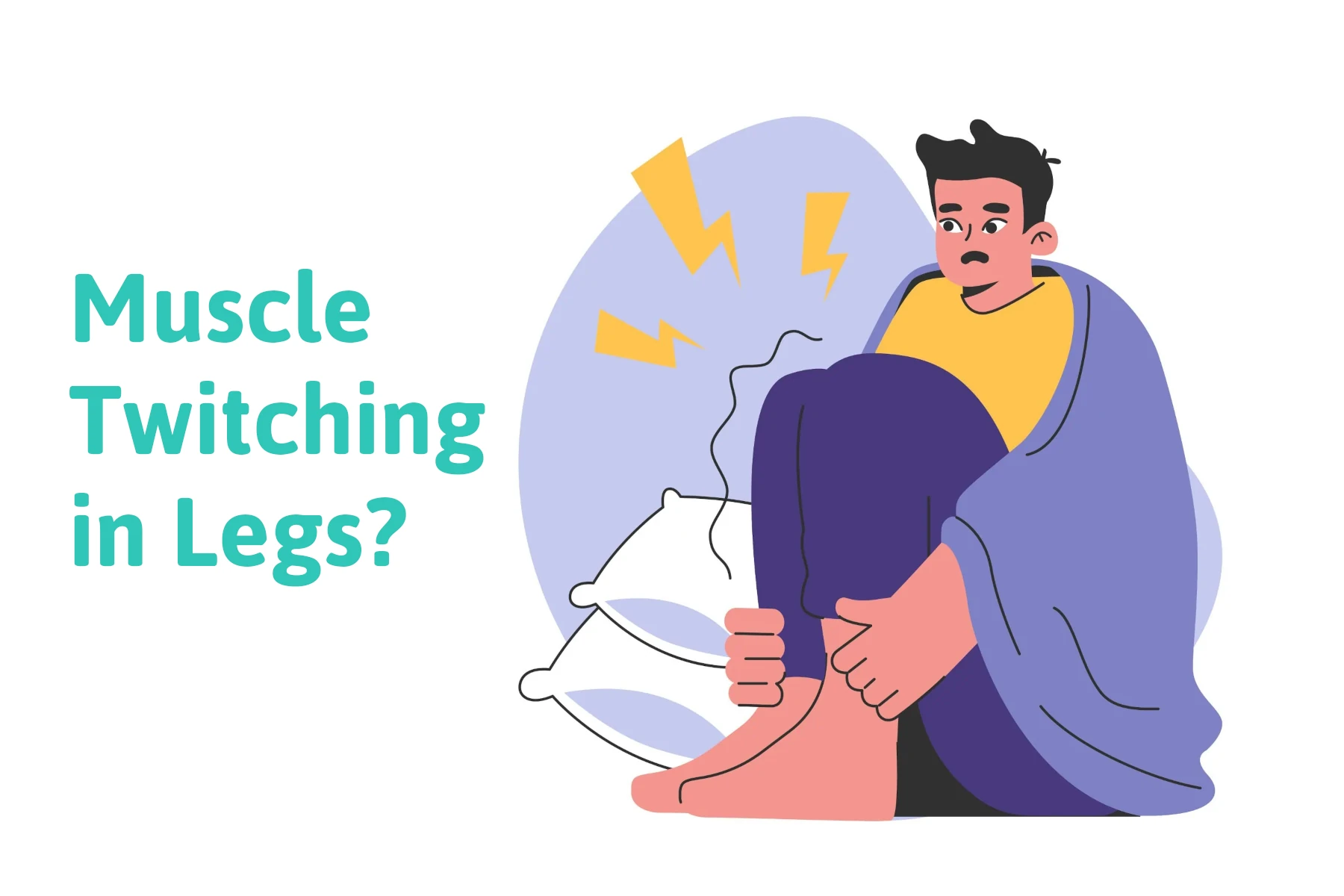 A New Cause of Muscle Twitching in Legs and a Solution